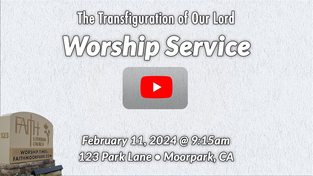 2/11/2024 - The Transfiguration of Our Lord • Worship Service - YouTube