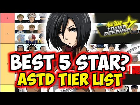 👑Who is the Best 5 Star? All Star Tower Defense 5 Star Tier List