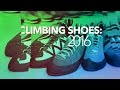 2016 Climbing Shoe Highlights