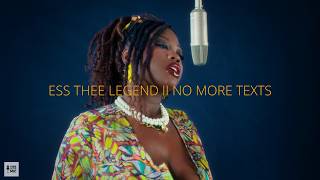 ESS THEE LEGEND II NO MORE TEXTS  #ghanamusic #africanmusic #musicsessions