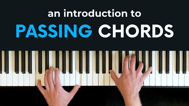 Passing chords: 5 essential concepts