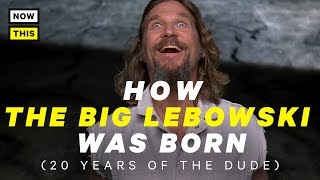How The Big Lebowski Was Born | NowThis Nerd