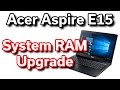 Best $350 Laptop - Acer Aspire E15 - RAM Upgrade