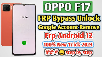 Oppo F17 frp bypass android 12 | Oppo F17 google account bypass new method 2023 | Cph2095 Frp bypass