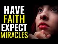 ( ALL NIGHT PRAYER ) HAVE FAITH IN GOD AND EXPECT MIRACLES
