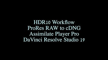 HDR10 Workflow: ProRes RAW to cDNG in DaVinci Resolve Studio 19