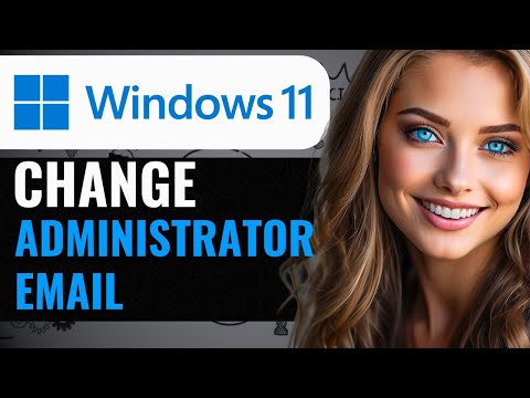 HOW TO CHANGE WINDOWS 11 ADMINISTRATOR EMAIL SIMPLE! (2024) FULL GUIDE