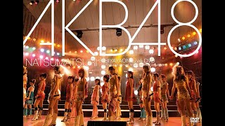 AKB48 Natsu Matsuri HIbiyayaon | Namida no Shounan