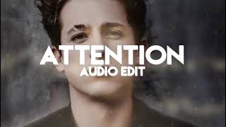 Charlie Puth - Attention ( Edit Audio )