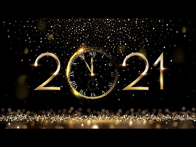 Happy New Year 2021 Songs | The New Year's 2021 Anthem, Fireworks