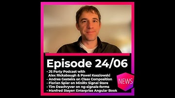 Episode 24/06: Signals, Forms, Class Composition, State Management, Enterprise Patterns