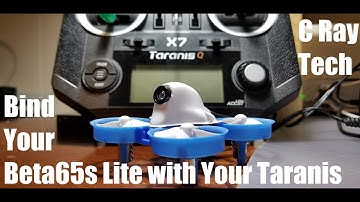 Setting up Your BetaFPV Beta 65s Lite with the Taranis QX7