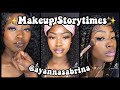 AYANNA SABRINA MAKEUP STORYTIMES| LAYLAS CORNER