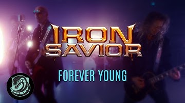 IRON SAVIOR - Forever Young (Official Music Video)