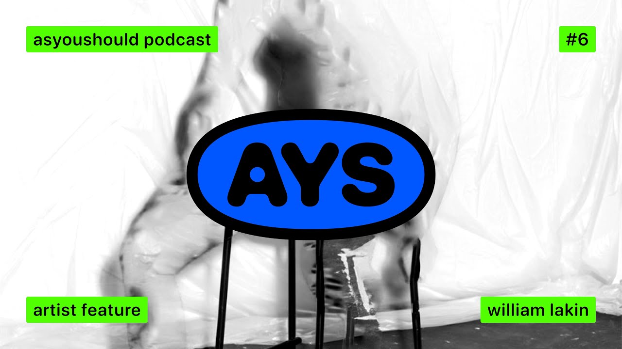 Episode 6 - William Lakin, Artist Feature