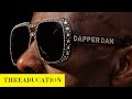 The Dapper Dan Story