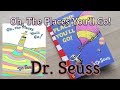 Dr Seuss Oh The Places You'll Go Read Aloud