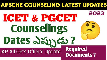 AP-ICET AP-PGCET Required Documents Counseling Dates Latest Update APSCHE CET Counseling Dates 2023