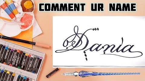 Dania Name Signature Calligraphy Status | How to Draw, Cursive Calligraphy with Cut Marker
