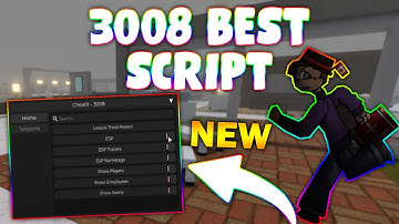 *NEW* 3008 Script (PASTEBIN 2024) (ESP, UNLOCK THIRD PERSON ,SHOW ETC, TELEPORT)