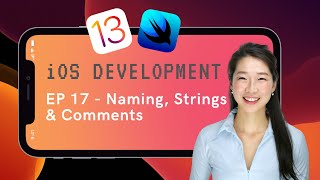 Swift Deep Dive: Naming Conventions, Commenting and String Interpolation