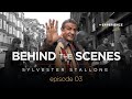 SYLVESTER STALLONE | Behind the scenes - Episode 3