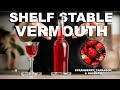 Stop wasting vermouth  how to make shelf stable vermouth ep1