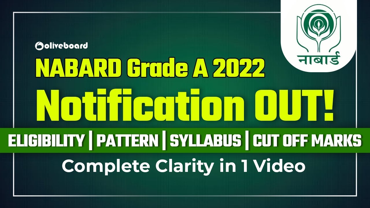 NABARD Grade A 2022 Notification Out | Pattern, Eligibility, Syllabus of NABARD Grade A 2022 Exam