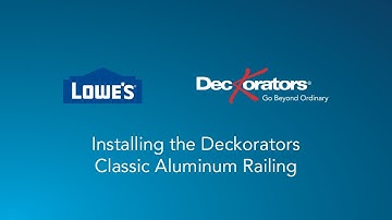 Installing the Deckorators Classic Aluminum Railing