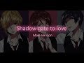 Guilty Kiss-Shadow gate to love[Male Version]
