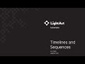 Timelines and sequences  lightact