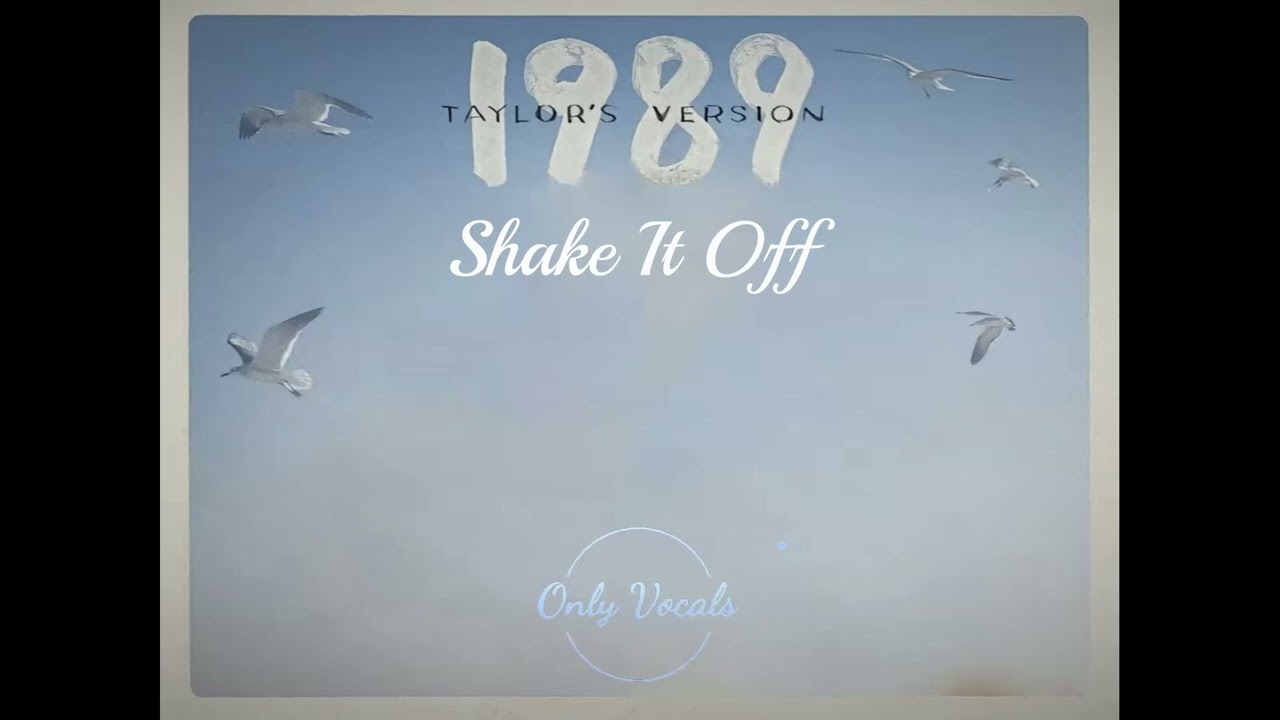 Taylor Swift - Shake It Off (Taylor's Version) (Acapella)