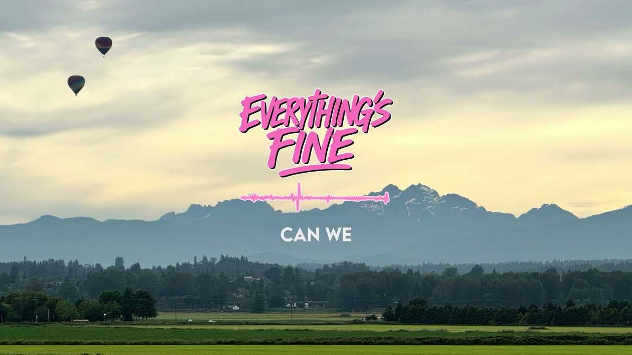 Watch Everything's Fine - can we (Official Audio) on YouTube Watch Everything's Fine - can we (Official Audio) on YouTube