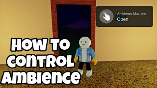 How to Control Ambience in Restaurant Tycoon 3 Roblox | new update 