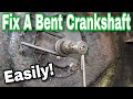 How To Fix A Bent Crankshaft On An Engine - with Taryl