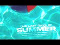 HouseXcape - The Last Days of Summer (pt. 1)