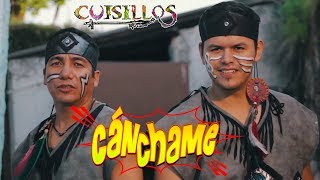 @CuisillosOficial - Cánchame chords
