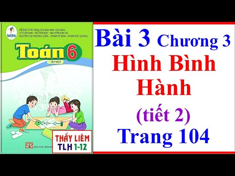Video Toán Lớp 6 Bài 3 Tiết 2 Chương 3 | Hình Bình Hành |... - YouTube