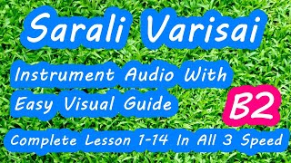 n47 B2 Classic Vocal Lesson - Sarali Varisai 1-14 - All 3 Speed - MayaMalavaGoula @ Bhairavi