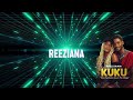 Reeziana Kuku Official Audio 