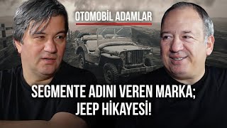 Segmente Adini Veren Marka Jeep Hi̇kayesi̇ 