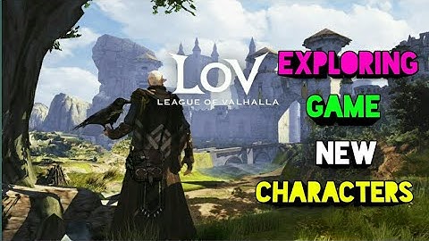 Exploring game characters/LoV: league of valhalla Gameplay part  1