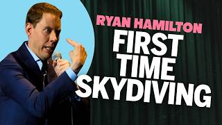 My First Time Skydiving | Ryan Hamilton Comedy