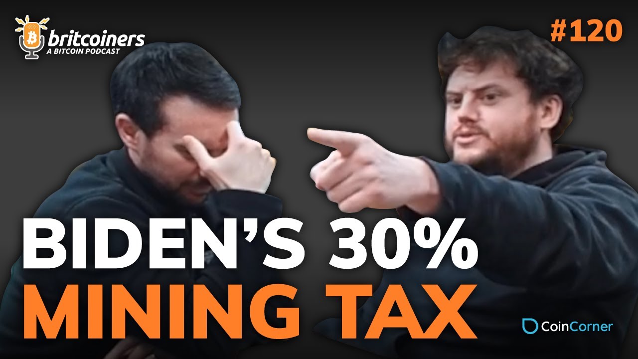 Youtube video thumbnail from episode: Biden's 30% Bitcoin Mining Tax | Britcoiners by CoinCorner #120