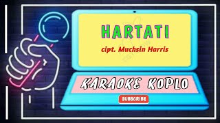 HARTATI KARAOKE KOPLO DANGDUT LAWAS MANSYUR S (full hd lirik) NO VOCAL