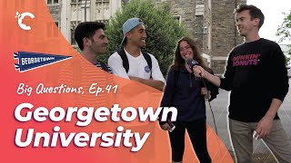 Big Questions Ep 41 Georgetown University