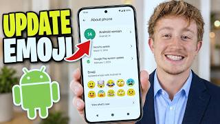 How To Update Emoji On Android Phone - Full Guide