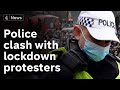 Thousands of anti-lockdown protesters clash with police as some MPs call for law change