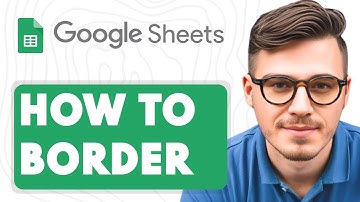 How To Border in Google Sheets [2025 Guide]