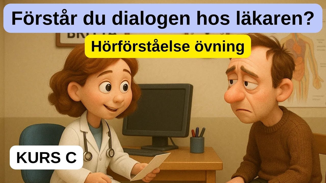 Dialog hos läkaren (träna inför Nationella prov) - SFI C Hörförståelse